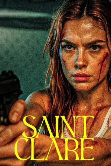 مشاهدة فيلم Saint Clare 2024 مترجم