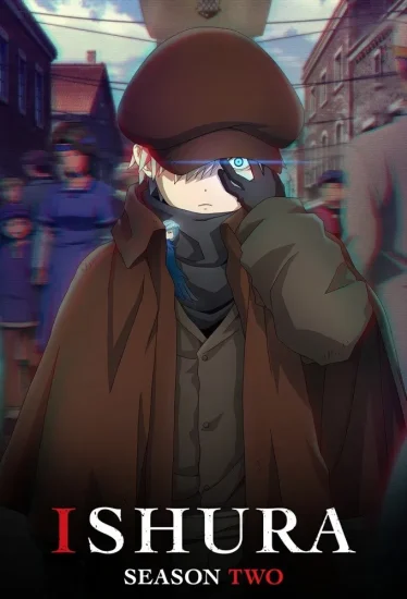 مشاهدة انمي Ishura الموسم الثاني الحلقة 12 الثانية عشر والاخيرة مترجمة  اون لاين