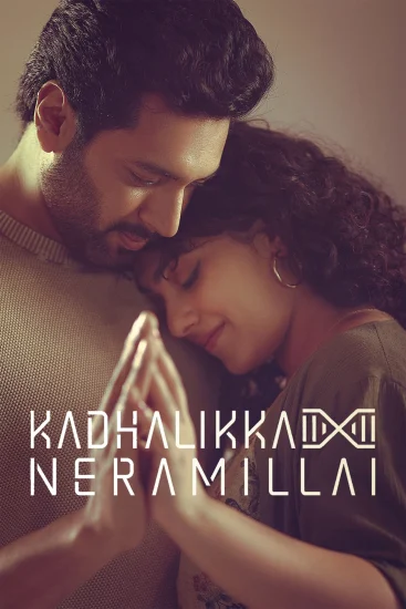 مشاهدة فيلم Kadhalikka Neramillai 2025 مترجم