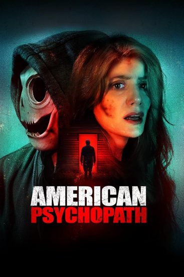 مشاهدة فيلم American Psychopath 2025 مترجم