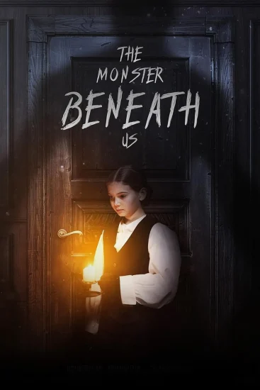 مشاهدة فيلم The Monster Beneath Us 2024 مترجم