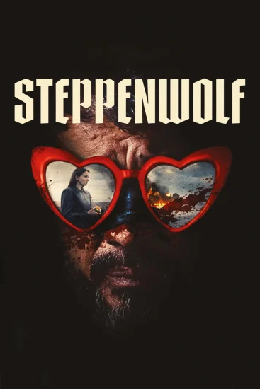 مشاهدة فيلم Steppenwolf 2024 مترجم