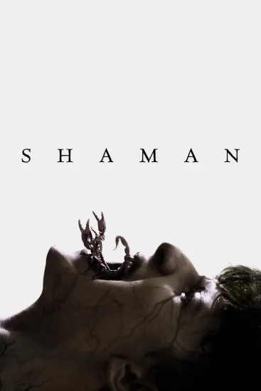 مشاهدة فيلم Shaman 2025 مترجم