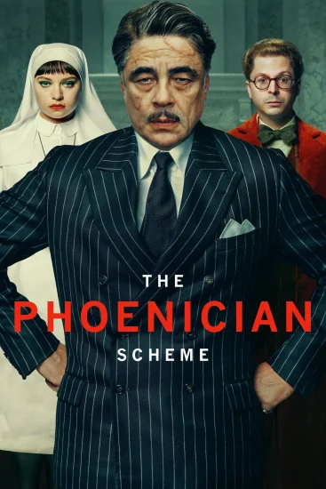 مشاهدة فيلم The Phoenician Scheme 2025 مترجم