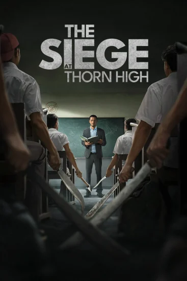 مشاهدة فيلم The Siege at Thorn High 2025 مترجم