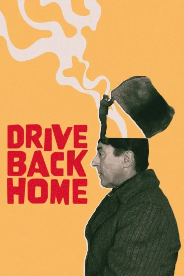 مشاهدة فيلم Drive Back Home 2024 مترجم