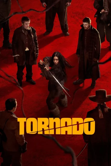 مشاهدة فيلم Tornado 2025 مترجم