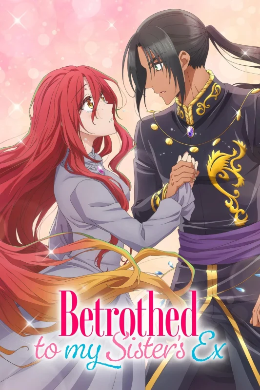 مشاهدة انمي Betrothed To My Sister's Ex الموسم الاول الحلقة 10 العاشرة مترجمة  اون لاين